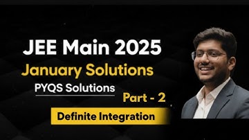 🔥 Definite Integration PYQs | JEE Mains 2025 January Paper | Must Watch for 2026 Aspirants!