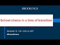 School choice in a time of transition