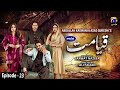 Qayamat - Episode 23 [Eng Sub] Digitally Presented by Master Paints - 24th March 2021 | Har Pal Geo