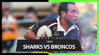 Sharks v Broncos | Qualifying Final, 1999 | Full Match Replay | NRL