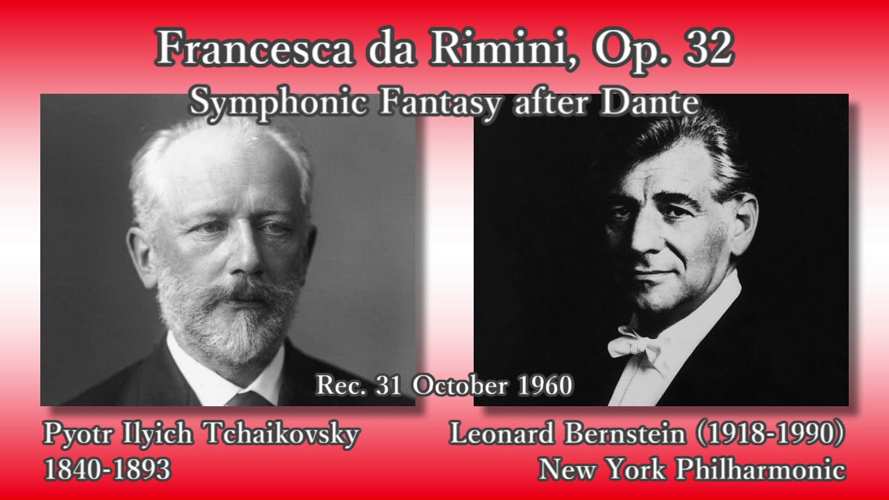 Tchaikovsky Francesca Da Rimini Bernstein Nyp 1960 チャイコフスキー フランチェスカ ダ リミニ Youtube