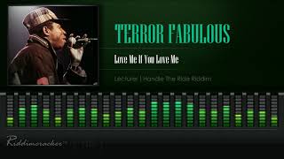 Watch Terror Fabulous Love Me If You Love Me video