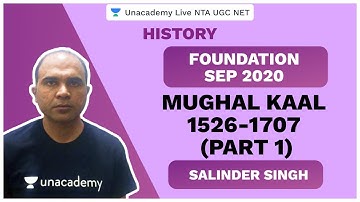 Foundation SEP 2020 | Mughal Kaal 1526-1707 (Part 1) | History| Unacademy Live NTA UGC NET| Salinder
