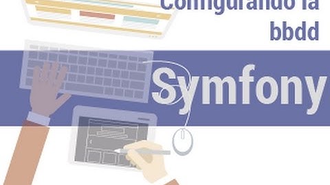 Symfony 3 - 13 - Configurando la base de datos