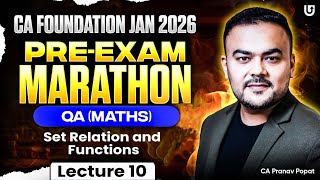 CA Foundation Jan 2026 | QA (Maths) Pre-Exam Marathon | Lecture 10 | CA Pranav Popat