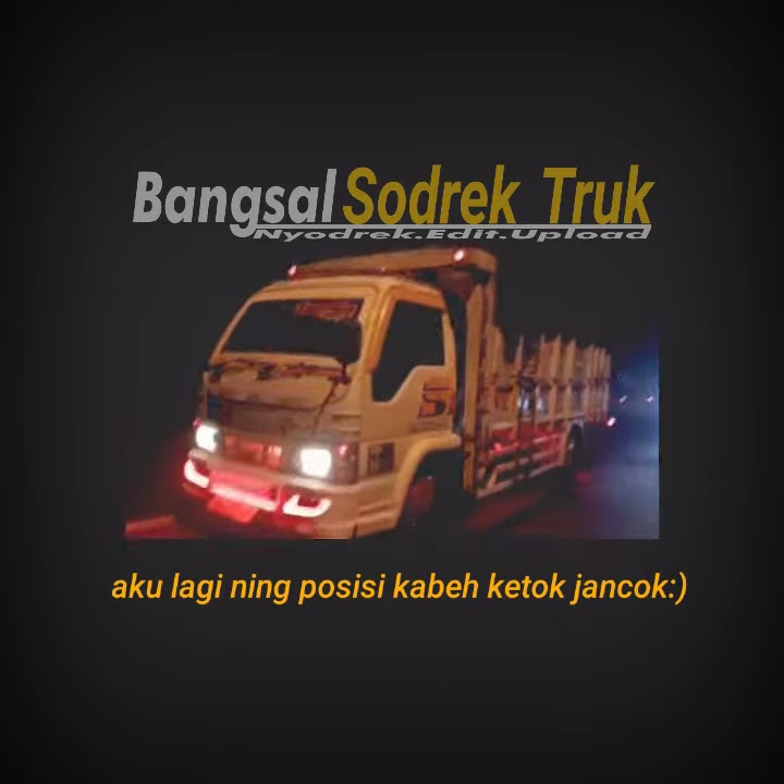 Story WA Truk 30 Detik, By Bangsal Sodrek Truk
