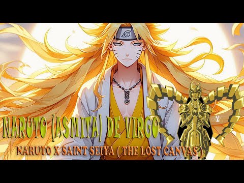 Naruto Asmita De Virgo Naruto x Saint Seiya Prologo y Capitulo 1
