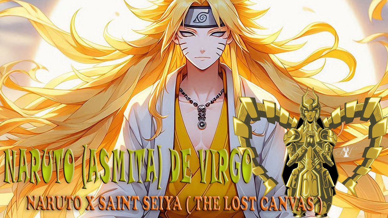 Naruto ( Asmita ) De Virgo (Naruto x Saint Seiya) Prologo y Capitulo 1