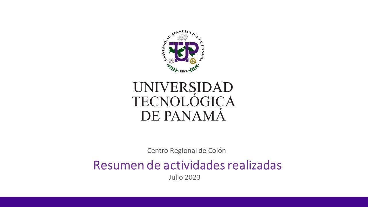 Actividades del Centro Regional de la UTP en Colón - Julio 2023 - YouTube