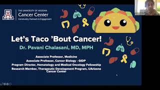 Let's Taco' Bout Cancer: Dr. Pavani Chalasani, MD, MPH