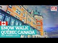 SNOW WALK in QUÉBEC CITY Canada [NON-STOP] 4K