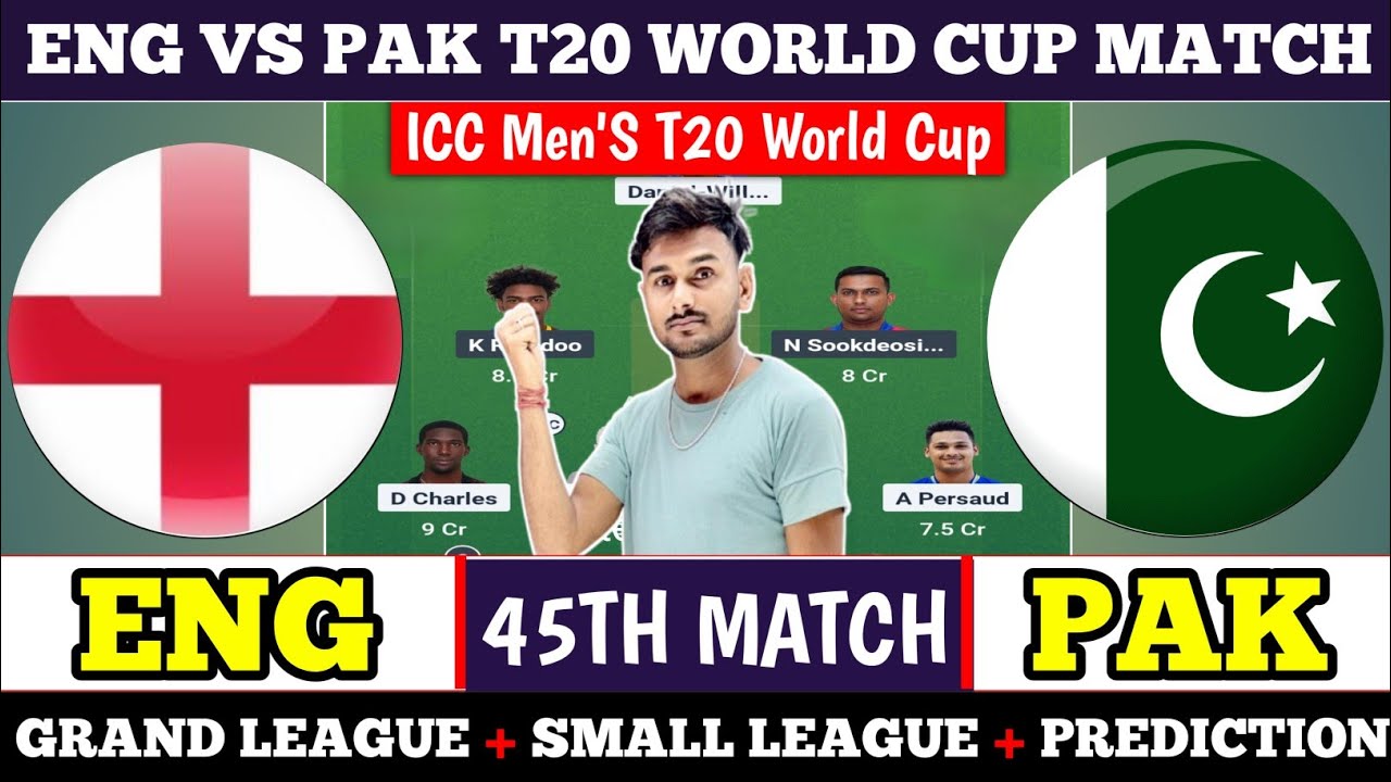 Eng vs Pak Dream11 Prediction , Eng vs Pak Match Prediction , Eng vs Pak , team of today match