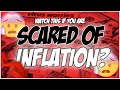 Scared Of Inflation?