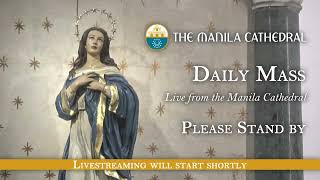 Daily Mass at the Manila Cathedral - May 25, 2026 (7:30am)