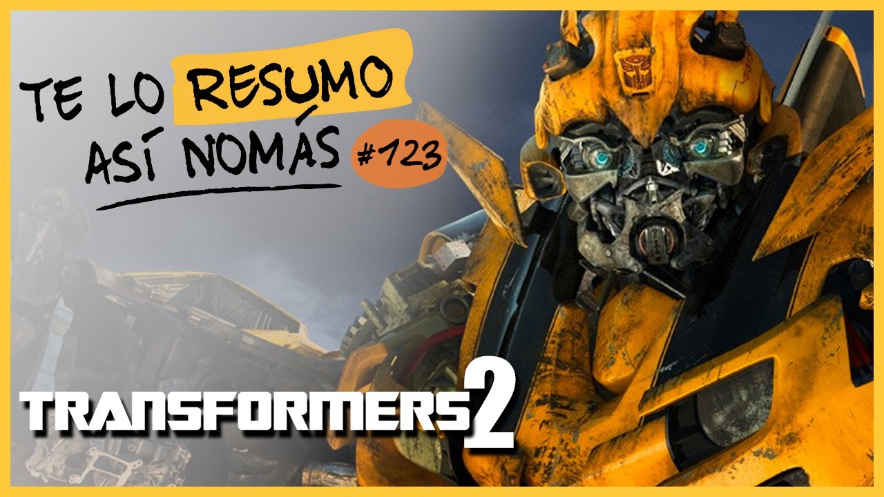 Transformers 2 |Te Lo Resumo Así Nomás#123