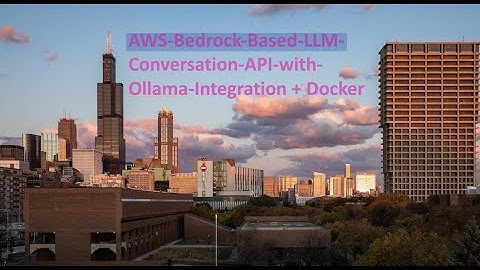 AWS-Bedrock Based LLM Conversation-API with Ollama Integration