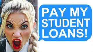 Karen Demands I Pay Her Student Loans! r\/EntitledPeople