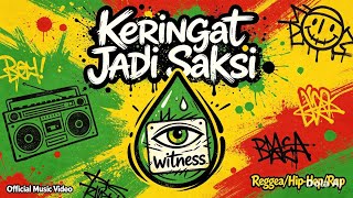 Keringat Jadi Saksi  reggae viral 