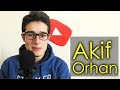 Akif Orhan - YouTube Kanal Tanıtımı