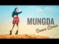 Mungda  total dhamaal  dance cover  shristi shrivas  sonakshi sinha  ajay devgn