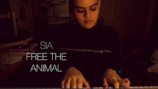 Video thumbnail of "Sia - Free the Animal (Cover)"