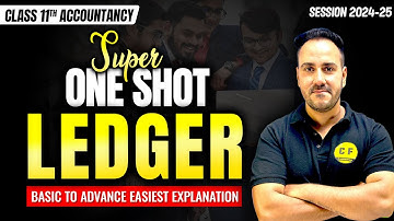 Ledger Super One Shot Accounts 2024-25 | Class 11th Accountancy Basic to Advance With Ushank Sir