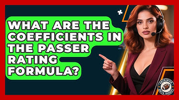 What Are The Coefficients In The Passer Rating Formula? - Gridiron Data Digest