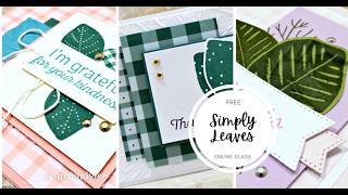 3 Elegant Leaf Card Ideas You'll Want to Make Again & Again | Stampin' Up! Simply Leaves Tutorial