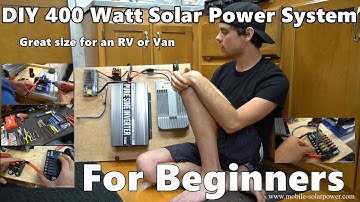 DIY 400 Watt 12 volt Solar Power System Beginner Tutorial: Great for RV