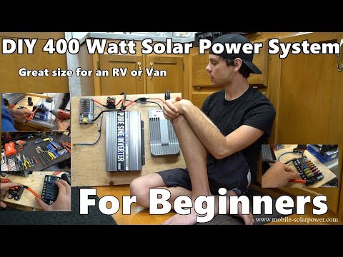diy 400 watt 12 volt solar power system beginner tutorial great for rvs and vans part 1