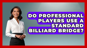 Do Professional Players Use A Standard Billiard Bridge? - Billiards Hustlers
