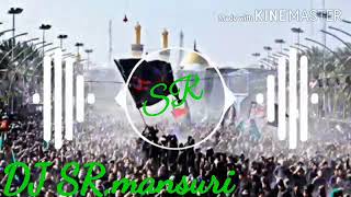 Rab Ko Chahat Mere Hussain Ki Hai new kawwali  DJ SR,mansuri  mixing