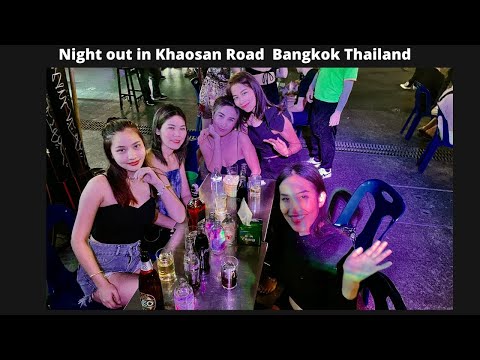 Bangkok nightlife with my Thai girlfriend and her thai friends on Khaosan Road.
