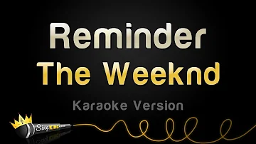 The Weeknd - Reminder (Karaoke Version)