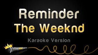 The Weeknd - Reminder (Karaoke Version)