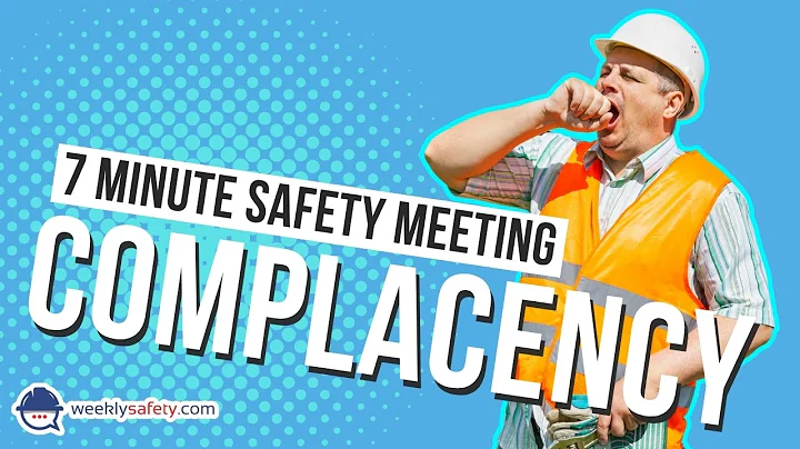 Safety Meeting on Complacency