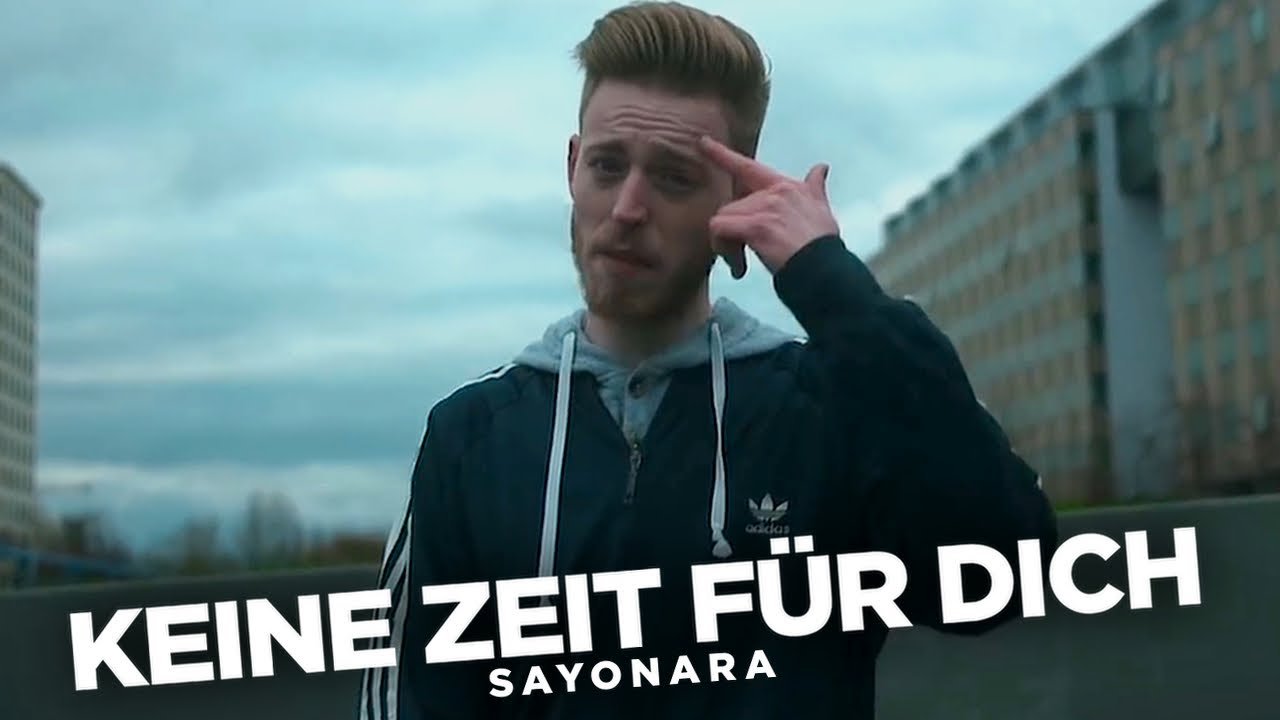Sayonara - Keine Zeit für dich (Official Video)