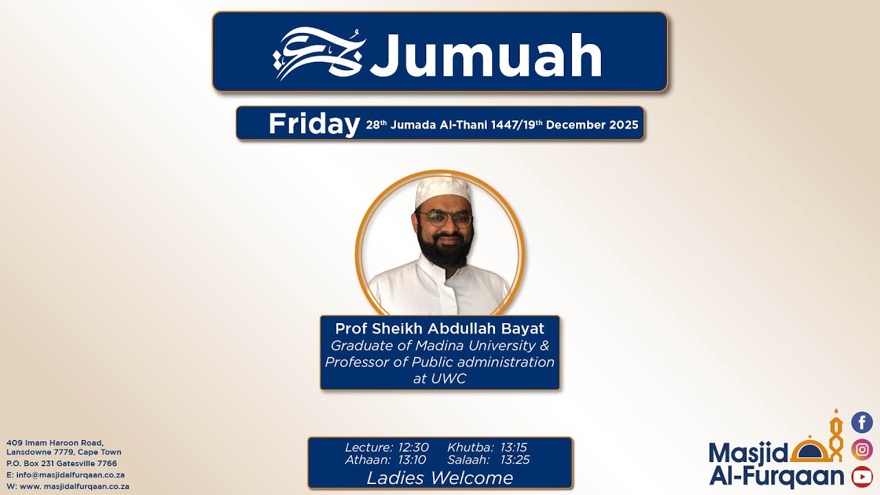 Prof Sheikh Abdullah Bayat Jumuah 28 Jumada Al-Thani 1447/19 December 2025