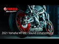 2021 Yamaha MT-09 – Sound enhancement