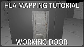 How to make a working door, Half life alyx mapping tutorial