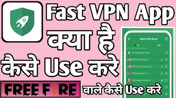 Fast VPN App kaise use kare || How to use Fast VPN App || Fast VPN App