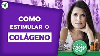 Como Estimular O Colágeno André Ferraz Aromaterapia