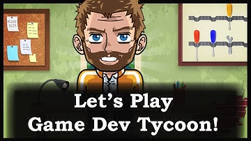 The LPC Plays Game Dev Tycoon - Developing One Piece of Garbage After Another! Part 1