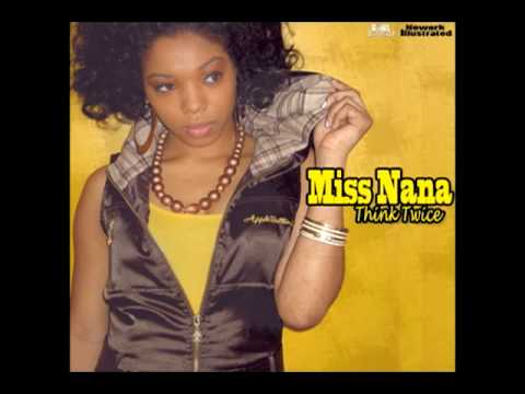 Miss Nana @therealmissnana  "Think Twice" feat Priscilya Marie
