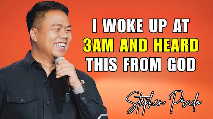 Stephen prado preaching latest - I Woke Up at 3AM and Heard This from God
