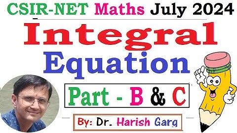Integral Equation | Complete Solution |CSIR NET July 2024 Mathematics | Short Cut Tricks
