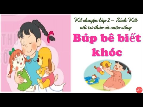 Video Búp bê biết khóc|Tiếng việt lớp 2|Kể chuyện lớp 2|Sách... - youtube