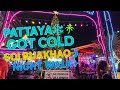 Pattaya Got COLD Soi Buakhao Night Walk Pattaya Got COLD Soi Buakhao Night Walk
