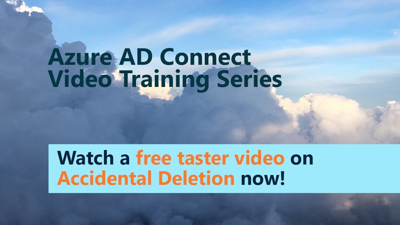 Azure AD Connect Video Training Series - Accidental Deletion - YouTube