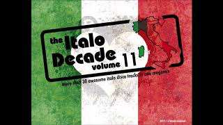 The Italo Decade Vol.11 (Italo Disco Megamix)